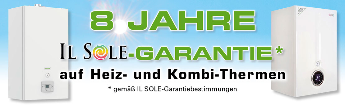8 Jahre Il Sole-Garantie